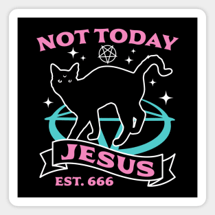 Not Today Jesus - Black Cat Pastel Goth Magnet